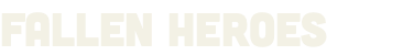Fallen Heroes